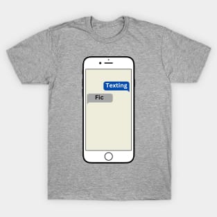 Texting Fic T-Shirt